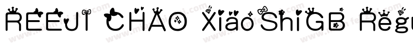 REEJI CHAO XiaoShiGB Regular字体转换